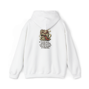Morning Mug Madness Hoodie – If Your Mug Ain’t Melted